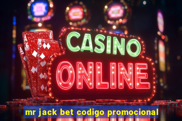 mr jack bet codigo promocional