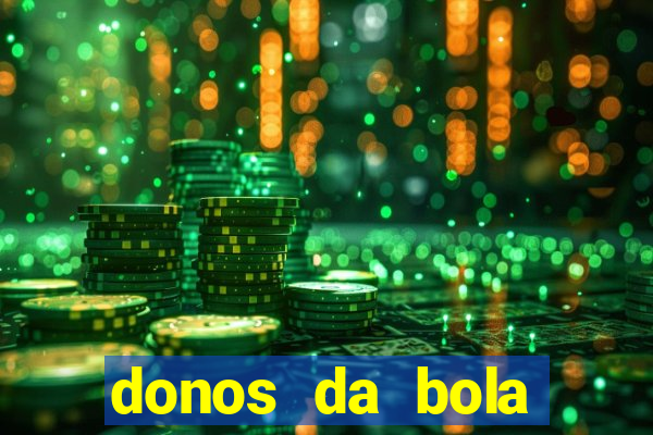 donos da bola bahia net