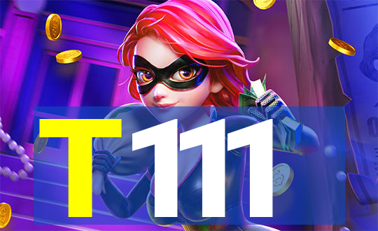 T111