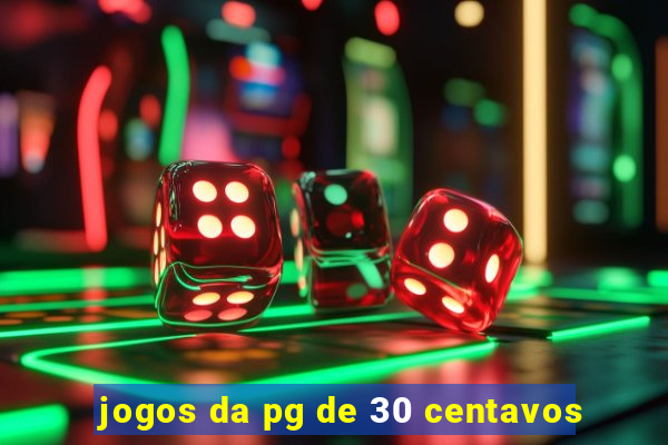 jogos da pg de 30 centavos