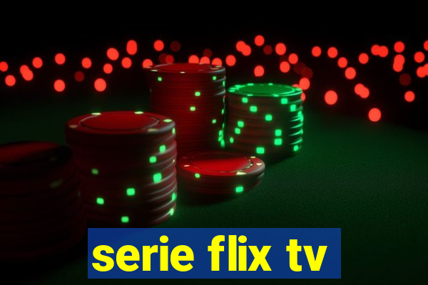 serie flix tv