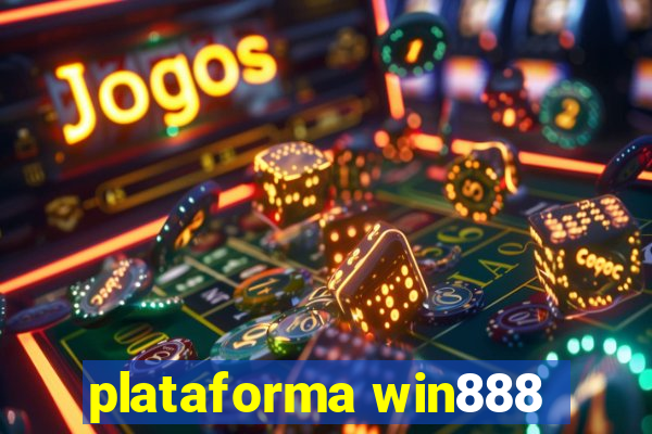plataforma win888