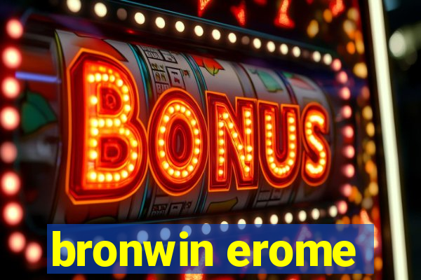bronwin erome