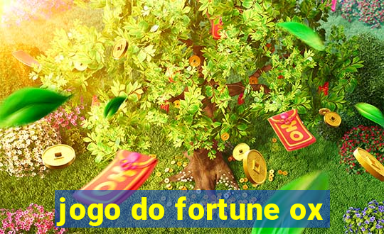 jogo do fortune ox