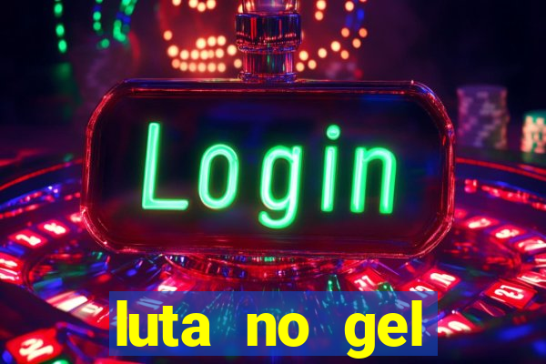 luta no gel cassino dance