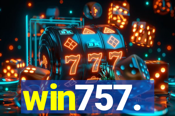 win757.
