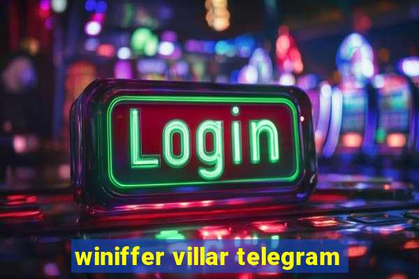 winiffer villar telegram