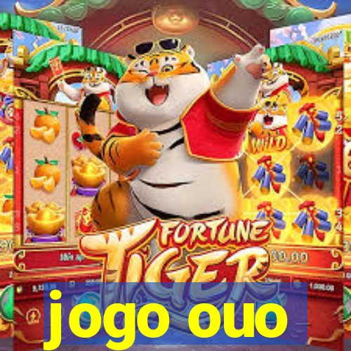 jogo ouo