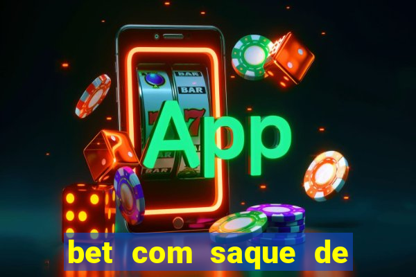 bet com saque de 1 real