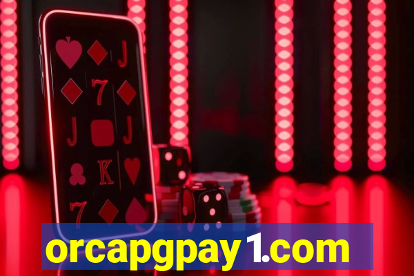 orcapgpay1.com
