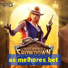 as melhores bet