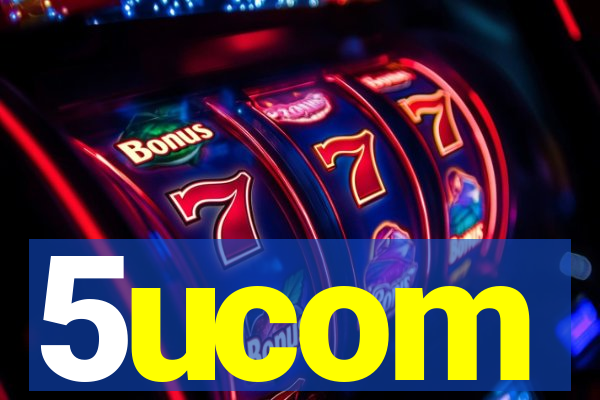 5ucom