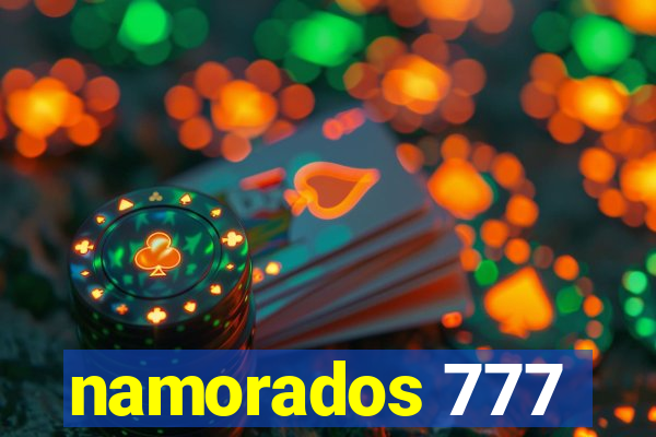 namorados 777