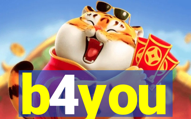 b4you