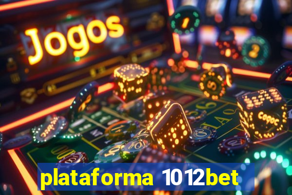plataforma 1012bet