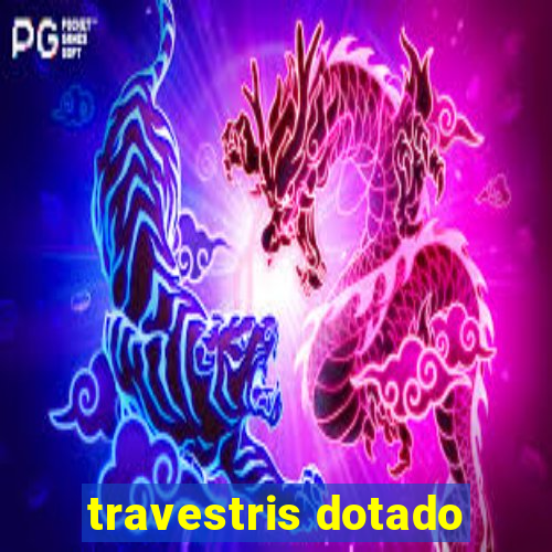 travestris dotado