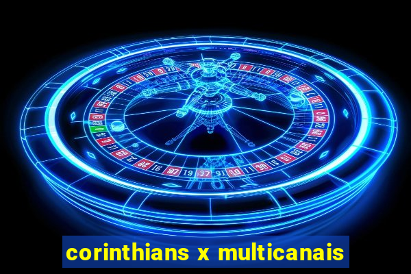 corinthians x multicanais