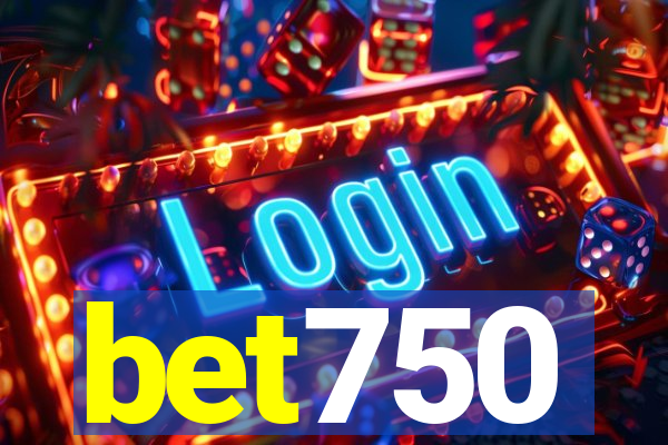 bet750