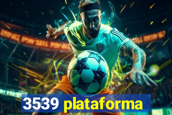 3539 plataforma