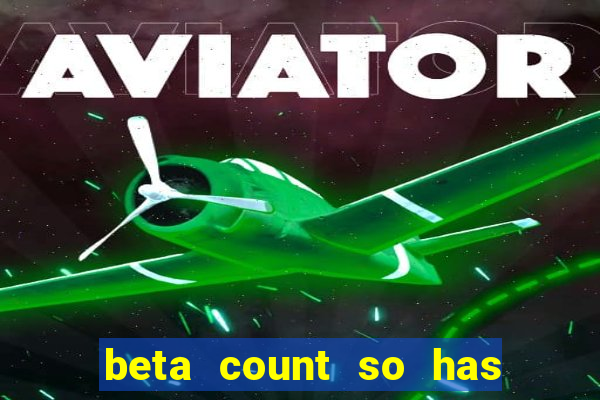 beta count so has changed pt br