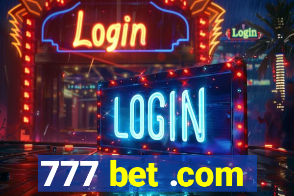 777 bet .com