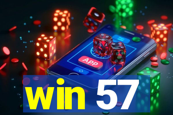 win 57
