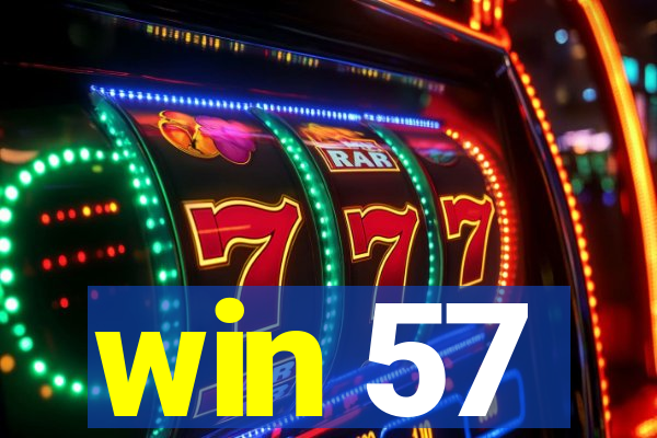win 57