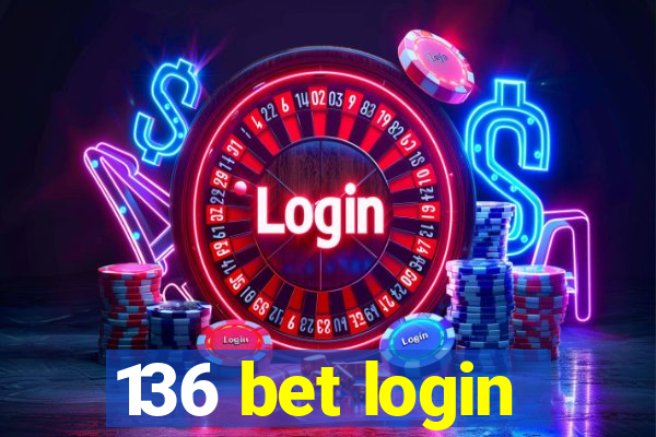 136 bet login