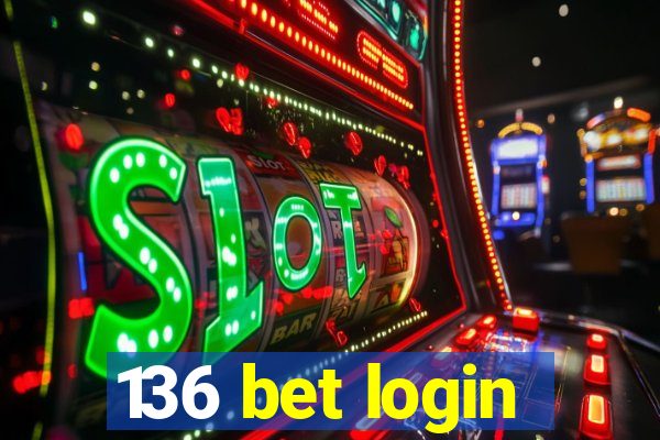 136 bet login