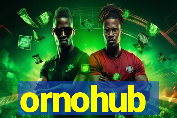 ornohub