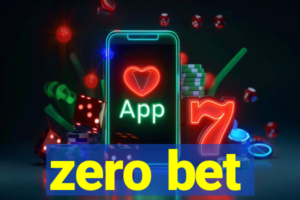 zero bet