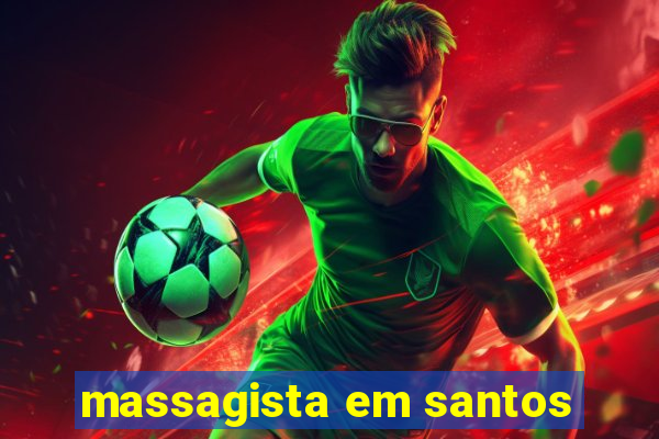massagista em santos
