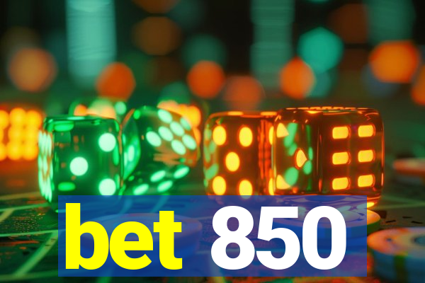 bet 850