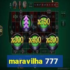 maravilha 777