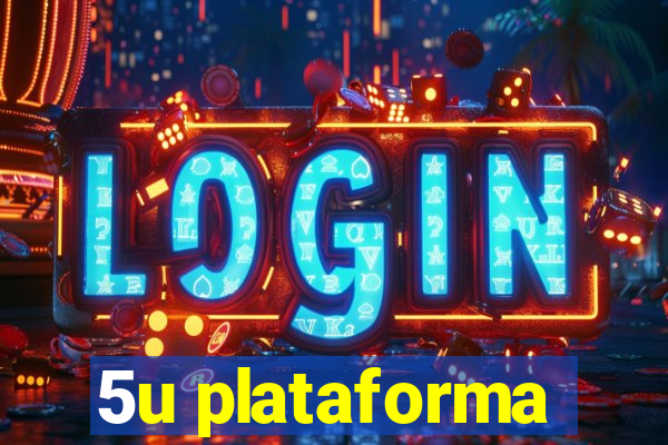 5u plataforma