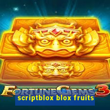scriptblox blox fruits