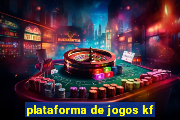 plataforma de jogos kf