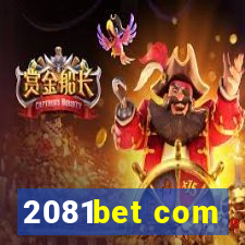 2081bet com