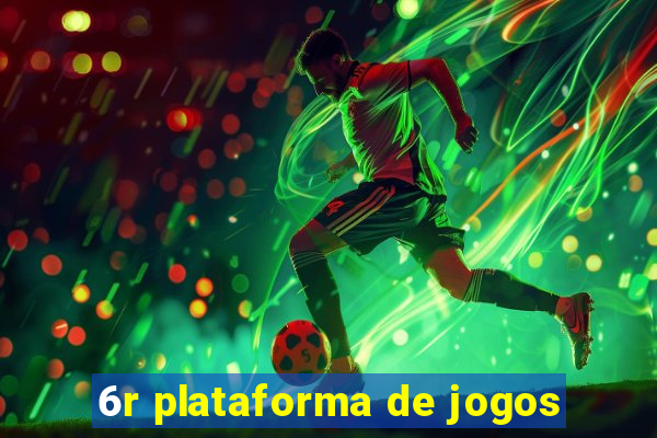 6r plataforma de jogos