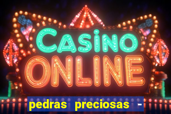 pedras preciosas - jogos - racha cuca
