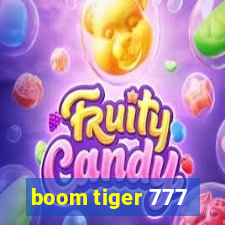 boom tiger 777