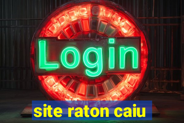 site raton caiu