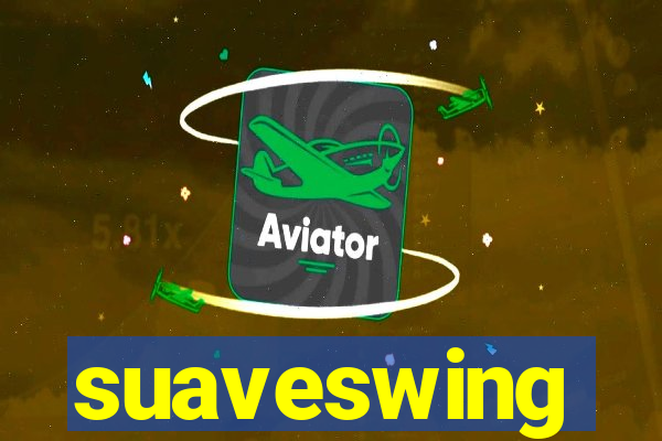 suaveswing