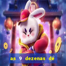 as 9 dezenas de ouro da lotofácil