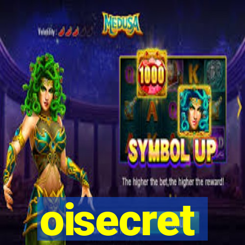 oisecret