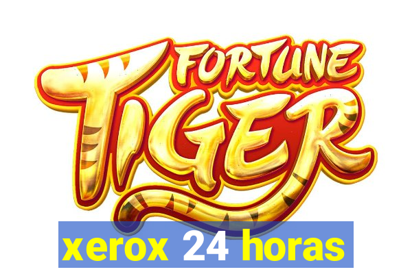 xerox 24 horas