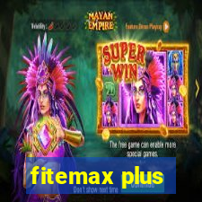 fitemax plus
