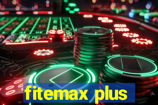 fitemax plus