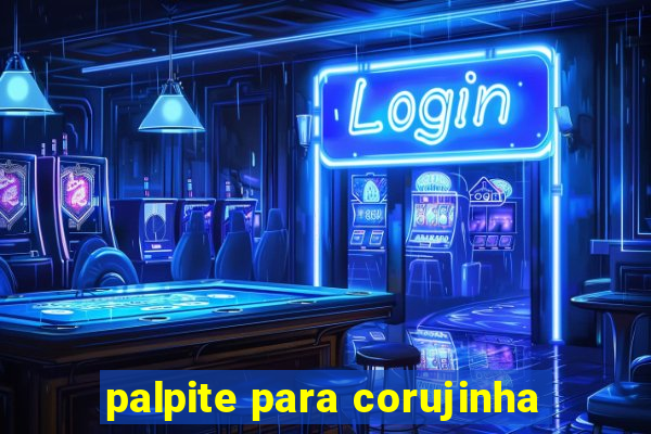 palpite para corujinha