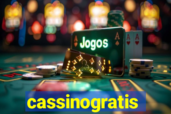 cassinogratis